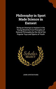 Front cover of Philosophy in Sport Made Science in Earnest by John Ayrton Paris