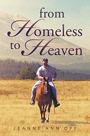Cover of From Homeless to Heaven by Jeanne Ann Off