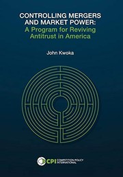 Front cover of CONTROLLING MERGERS AND MARKET POWER by John Kwoka