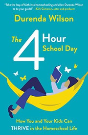 Front cover of The Four-Hour School Day by Durenda Wilson