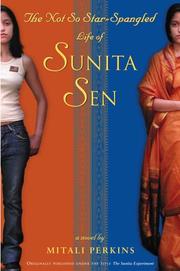 Cover of Not-So Star-Spangled Life of Sunita Sen by Mitali Perkins