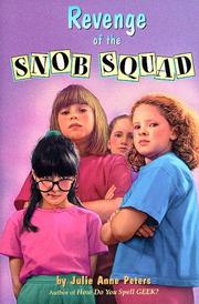Cover of Revenge of the Snob Squad by Julie Anne Peters