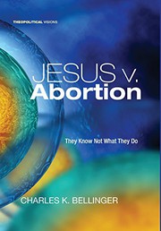 Cover of Jesus v. Abortion by Charles K. Bellinger