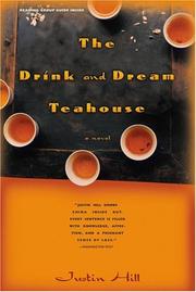 Cover of The drink and dream teahouse by Justin Hill