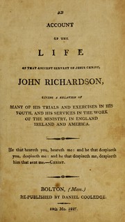 Front cover of An account of the life of that ancient servant of Jesus Christ, John Richardson by John Richardson (Quaker)