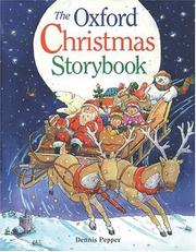 Front cover of The Oxford Christmas Storybook by Dennis Pepper