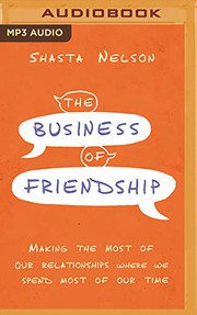 Front cover of Business of Friendship by Shasta Nelson