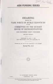 Front cover of AIDS funding issues by United States. Congress. House. Committee on the Budget. Task Force on Human Resources.