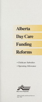 Cover of Alberta day care funding reforms by Alberta. Alberta Family and Social Services