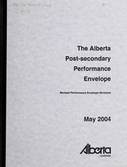Cover of The Alberta post-secondary performance envelope by Alberta. Alberta Learning
