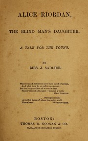 Front cover of Alice Riordan, the blind man's daughter by Sadlier, J. Mrs
