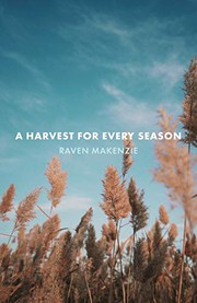 Front cover of A Harvest for Every Season by Raven Makenzie