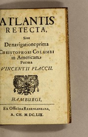 Cover of Atlantis retecta, sive de navigatione prima Christophori Columbi in Americam poëma Vincentii Placcii by Vincent Placcius
