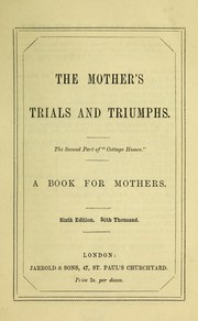 Front cover of The mother's trials and triumphs by Unknown