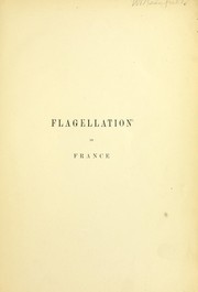 Front cover of Flagellation in France from a medical and historical standpoint by Charles Carrington