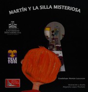Front cover of Martín y la silla misteriosa by Guadalupe Alemán Lascurain