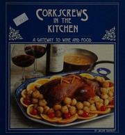 Cover of Corkscrews in the Kitchen by Arlene Taveroff