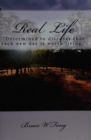 Front cover of Real life by Bruce W. Fong