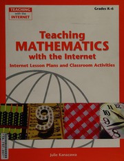 Front cover of Teaching mathematics with the Internet by Julie Kanazawa