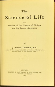 Cover of The science of life by J. Arthur Thomson
