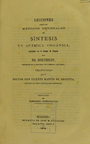 Front cover of Lecciones sobre los métodos generales de síntesis en química orgánica by M. Berthelot