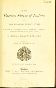 Front cover of On the various forces of nature and their relations to each other by Michael Faraday