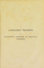 Front cover of Laboratory teaching, or, Progressive exercises in practical chemistry by Charles Loudon Bloxam