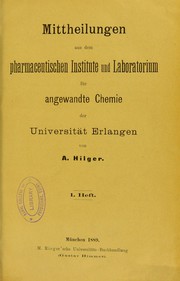 Front cover of Mittheilungen aus dem pharmaceutischen Institute und Laboratorium für angewandte Chemie der Universität Erlangen by Universitat Erlangen. Pharmazeutisches Institut und Laboratorium fur angewandte Chemie