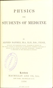 Cover of Physics for students of medicine by Alfred Daniell