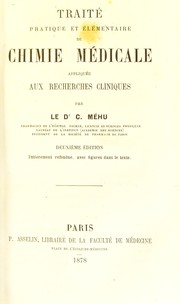 Front cover of Traite pratique et élémentaire de chimie médicale appliquée aux recherches cliniques by C. Méhu