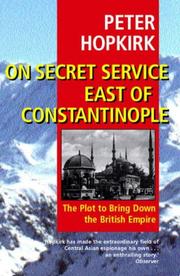 Front cover of On Secret Service East of Constantinople by Peter Hopkirk