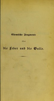 Front cover of Chemische Fragmente über die Leber und die Galle by Bibra, Ernst Freiherr von