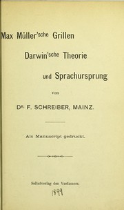 Front cover of Max Müller'sche Grillen, Darwin'sche Theorie und Sprachursprung by F. Schreiber