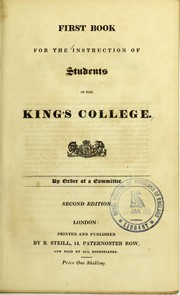 Cover of First book for the instruction of students in the King's College by Royal College of Surgeons of England