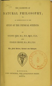 Cover of The elements of natural philosophy, or, An introduction to the study of the physical sciences by Golding Bird