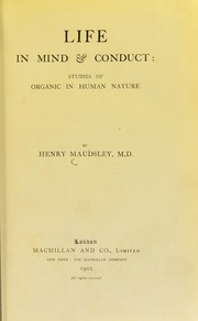 Cover of Life in mind and conduct by Henry Maudsley