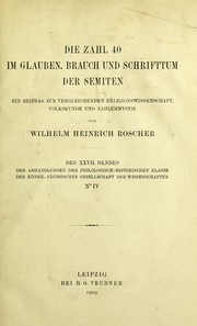 Front cover of Die Zahl 40 im Glauben, Brauch und Schrifttum der Semiten by Wilhelm Heinrich Roscher