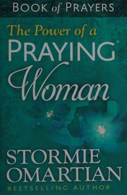 Front cover of The power of a praying woman by Stormie Omartian