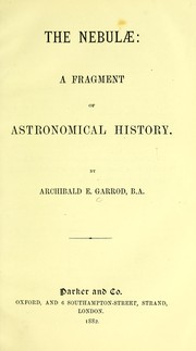 Cover of The nebulae by Archibald E. Garrod