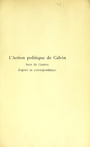 Front cover of L'action politique de Calvin hors de Geneve d'apres sa correspondance by Francis de Crue