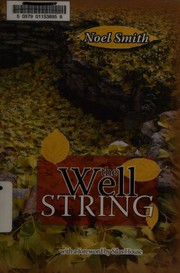 Cover of The well string by Smith, Noel poet