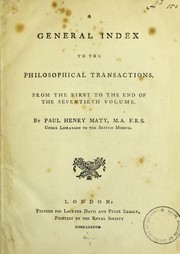 Front cover of A general index to the Philosophical Transactions from the first to the end of the seventieth volume by Paul Henry Maty
