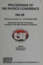 Front cover of Proceedings of the Physics Conference TIM--08, Timisoara, Romania, 28-29 November 2008 by Romania) Physics Conference TIM--08 (2008 Timişoara