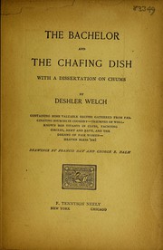 Front cover of The bachelor and the chafing dish by Deshler Welch