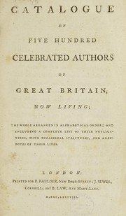 Cover of Catalogue of five hundred celebrated authors of Great Britain, now living; the whole arranged in alphabetical order; and including a complete list of their publications, with occasional strictures, and anecdotes of their lives by Marshall