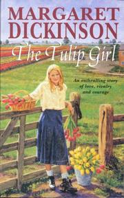 Front cover of The Tulip Girl by Margaret Dickinson