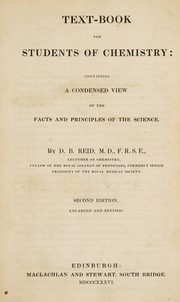 Cover of Text-book for students of chemistry. Containing a condensed view of the facts and the principles of the science by D. B. Reid