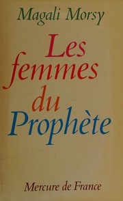 Front cover of Les femmes du Prophète by Magali Morsy