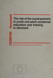 Front cover of The role of the social partners in youth and adult vocational education and training in Denmark by John Houman Sørensen