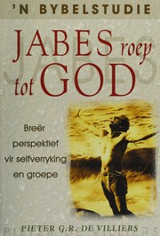 Front cover of Jabes roep tot God by Pieter G. R. De Villiers